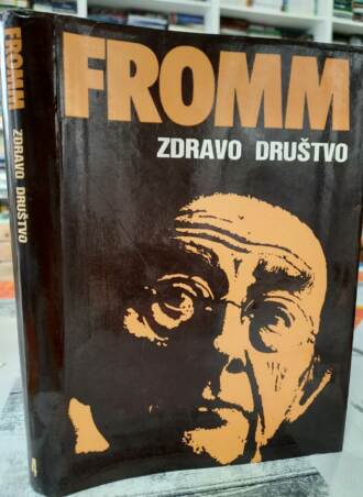 Zdravo društvo - Erich Fromm