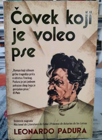 Čovek koji je voleo pse - Leonardo Padura