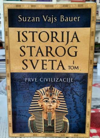 Istorija starog sveta I tom - Suzan Vajs Bauer