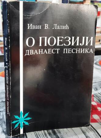 O poeziji dvanaest pesnika - Ivan V. Lalić