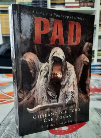 Pad - drugi deo trilogije Soj - Giljermo Del Toro Čak Hogan