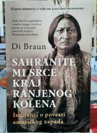 Sahranite mi srce kraj ranjenog kolena - Di Braun