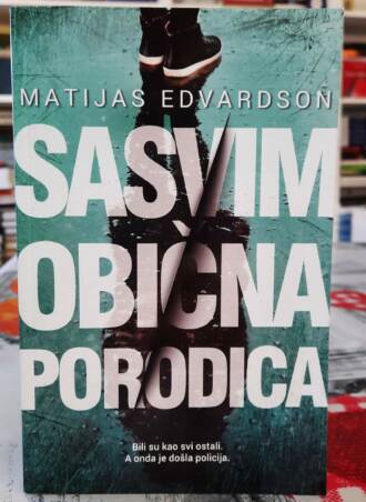 Sasvim obična porodica - Matijas Edvardson