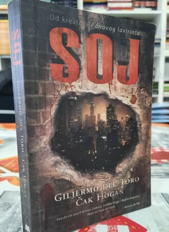 Soj - prvi deo trilogije Soj - Giljermo Del Toro Čak Hogan
