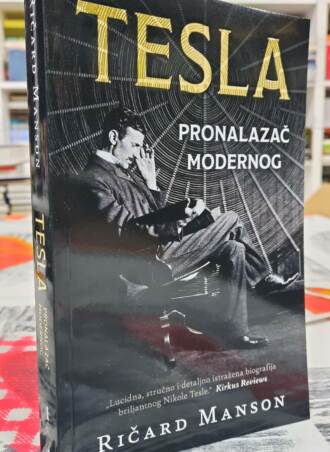 Tesla - Pronalazač modernog - Ričard Manson