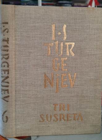 Tri susreta - I. S. Turgenjev