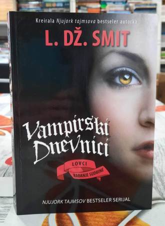 Vampirski dnevnici Lovci Rađanje sudbine - L. Dž. Smit