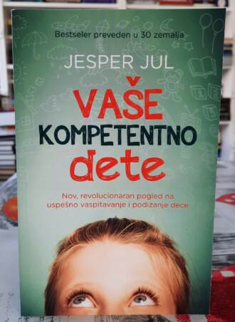 Vaše kompetentno dete - Jesper Jul