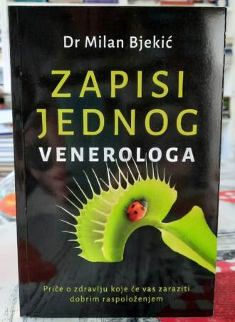 Zapisi jednog venerologa - Dr Milan Bjekić