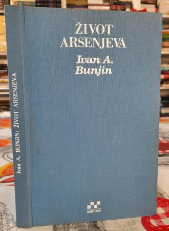 Život Arsenjeva - Ivan A. Bunjin
