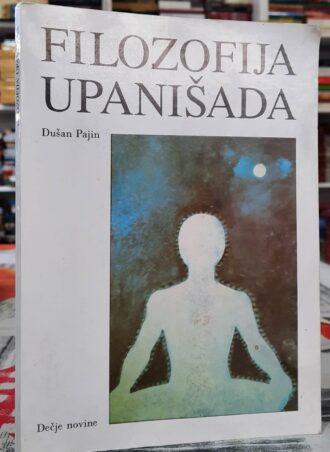 Filozofija upanišada - Dušan Pajin