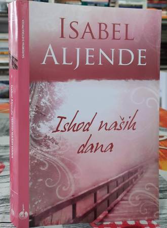 Ishod naših dana - Isabel Aljende