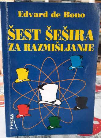 Šest šešira za razmišljanje - Edvard de Bono