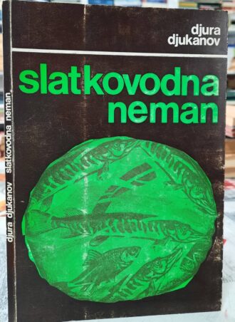 Slatkovodna neman - Đura Đukanov