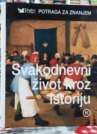 Svakodnevni život kroz istoriju