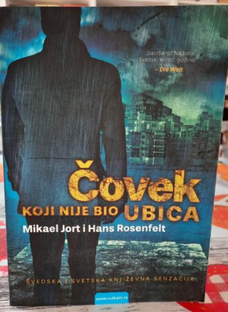 Čovek koji nije bio ubica - Mikael Jort Hans Rosenfelt