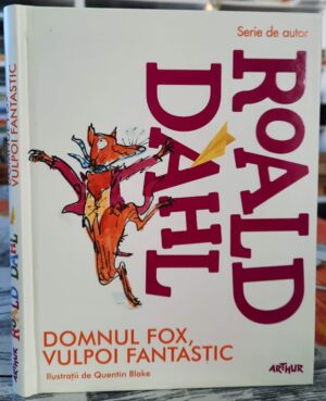 Domnul fox, vulpoi fantastic - Roald Dahl
