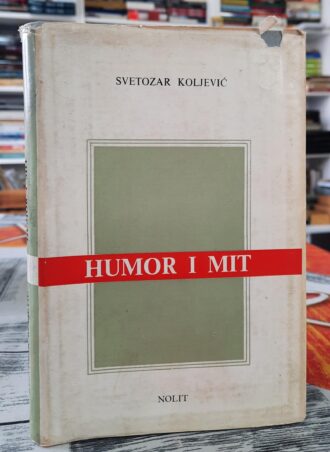 Humor i mit - Svetozar Koljević