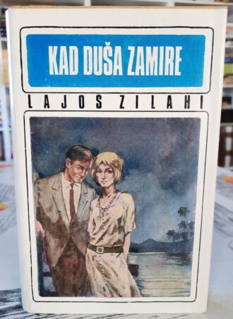 Kad duša zamire - Lajoš Zilahi