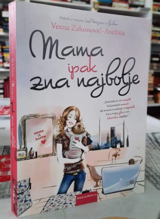 Mama ipak zna najbolje - Vesna Zakonović Arežina