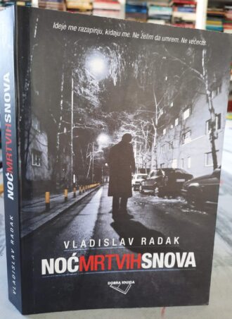 Noć mrtvih snova - Vladislav Radak
