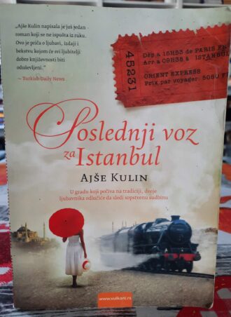 Poslednji voz za Istanbul - Ajše Kulin