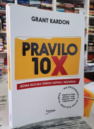 Pravilo 10 X - Grant Kardon
