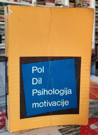 Psihologija motivacije - Pol Dil