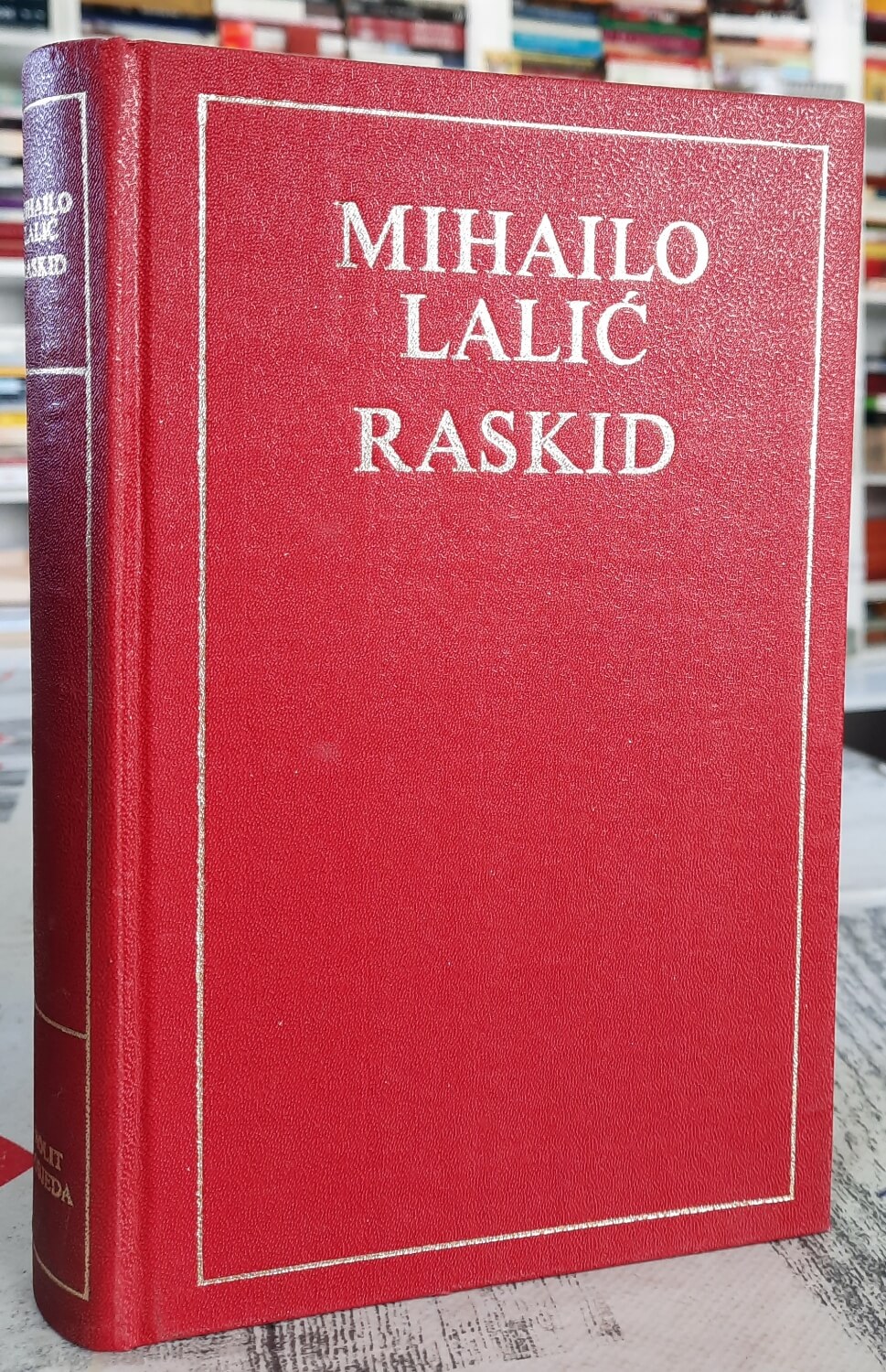 Raskid - Mihailo Lalić