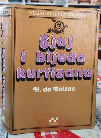 Sjaj i bijeda kurtizana - Onore de Balzak