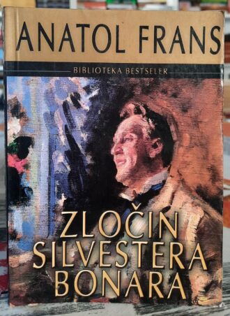 Zločin Silvestera Bonara - Anatol Frans