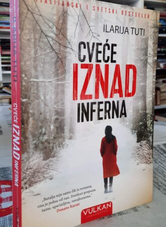 Cveće iznad inferna - Ilarija Tuti