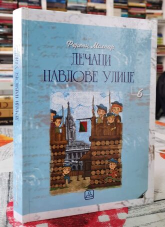 Dečaci Pavlove ulice - Ferenc Molnar