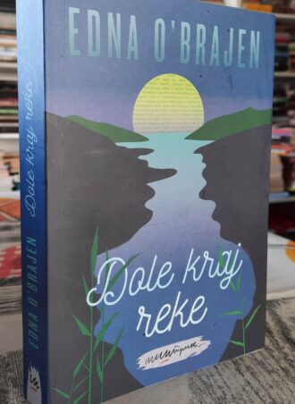 Dole kraj reke - Edna O Brajen