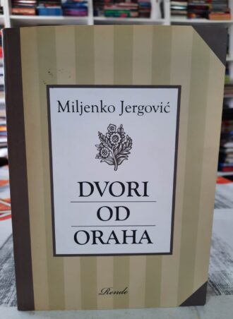 Dvori od oraha - Milenko Jergović