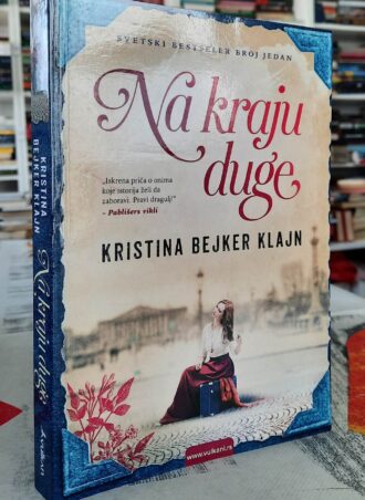 Na kraju duge - Kristina Bejker Klajn