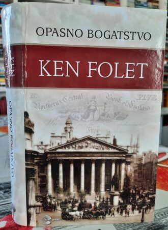 Opasno bogatstvo - Ken Folet