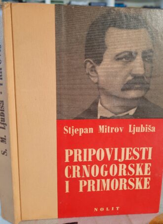 Pripovijesti crnogorske i promorske - Stjepan Mitrov Ljubiša