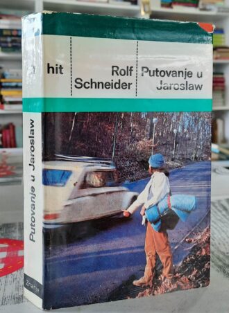 Putovanje u Jaroslaw - Rolf Schneider