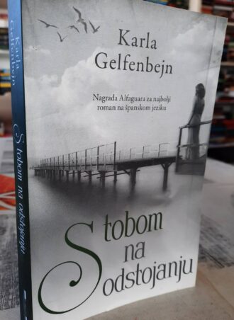 S tobom na odstojanju - Karla Gelfenbejn