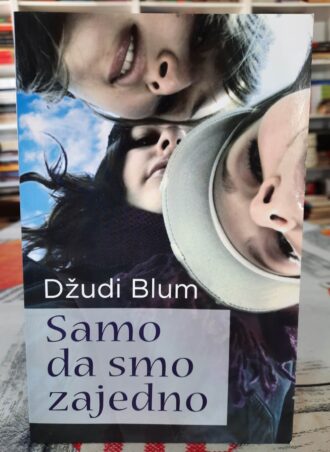 Samo da smo zajedno - Džudi Blum