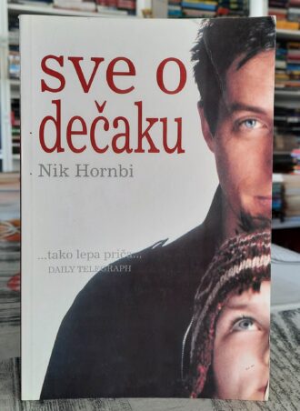 Sve o dečaku - Nik Hornbi