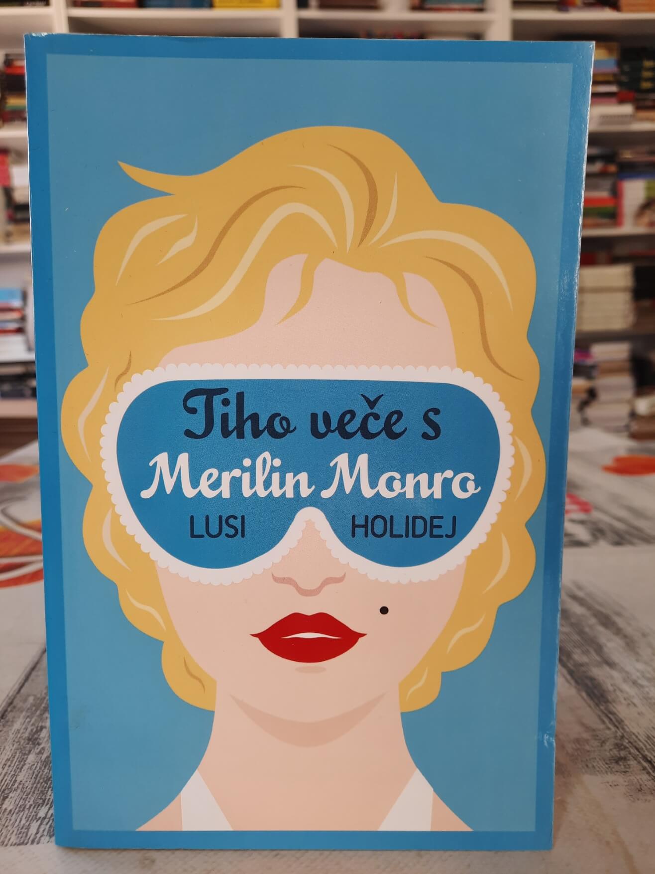 Tiho veče s Merilin Monro - Lusi Holidej