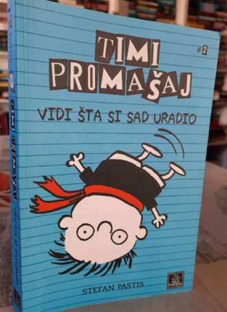 Timi promašaj - Vidi šta si sad uradio - Stefan Pastis