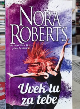 Uvek tu za tebe - Nora Roberts
