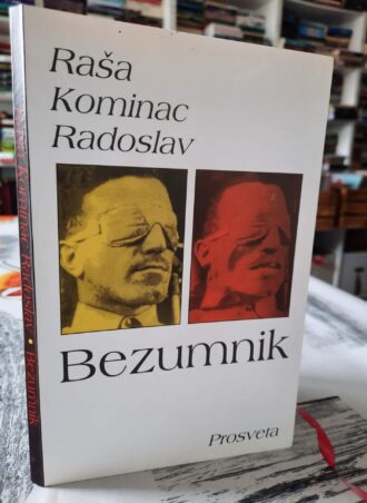 Bezumnik - Raša Kominac Radoslav