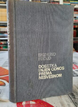 Dosetka i njen odnos prema nesvesnom - Sigmund Frojd