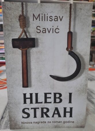 Hleb i strah - Milisav Savić