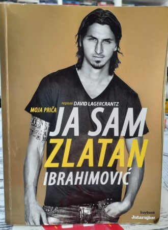 Ja sam Zlatan Ibrahimović - David Lagercrantz