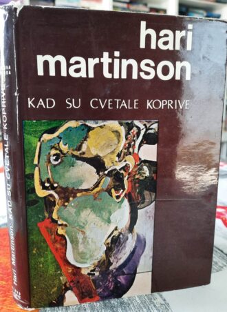 Kad su cvetale koprive - Hari Martinson